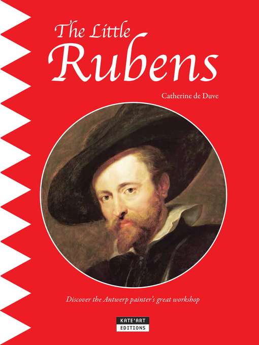 Title details for The Little Rubens by Catherine de Duve - Available